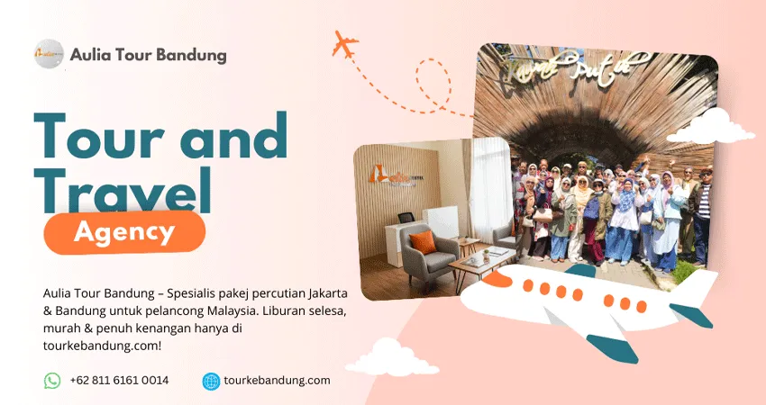 Aulia Tour and Travel Penyedia Jasa Paket Tour Bandung Terbaik